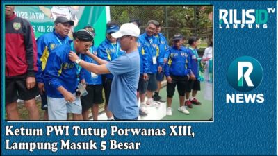 Ketum PWI Tutup Porwanas XIII, Lampung Masuk 5 Besar