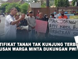 Sertifikat Tanah Tak Kunjung Terbit, Ratusan Warga Minta Dukungan PWI