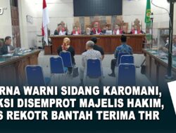 Warna Warni Sidang Karomani, Saksi Disemprot Majelis Hakim, Eks Rektor Bantah Terima THR