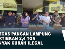 Satgas Pangan Lampung Tertibkan 2,4 ton Minyak Curah Ilegal