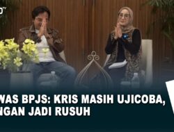Dewas BPJS: KRIS Masih Uji Coba, Jangan Jadi Gaduh