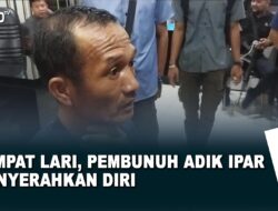 Sempat Lari, Pembunuh Adik Ipar Menyerahakan Diri