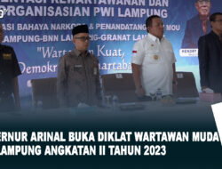 Gubernur Arinal Buka Diklat Wartawan Muda PWI Lampung Angkatan II tahun 2023