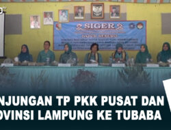 Kunjungan TP PKK Pusat dan Provinsi Lampung ke Tubaba