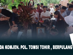 Ibunda Komjen. Pol. Tomsi Tohir, Berpulang