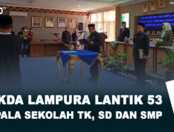 Sekda Lampura Lantik 53 Kepala Sekolah TK, SD, dan SMP
