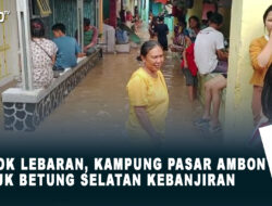 Besok Lebaran, Kampung Pasar Ambon Teluk Betung Selatan Kebanjiran