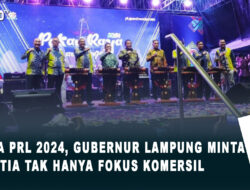 Buka PRL 2024, Gubernur Lampung Minta Panitia Tak Hanya Fokus Komersil