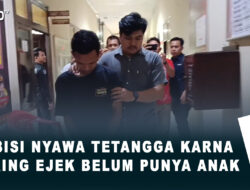 Habisi Nyawa Tetangga karna Sering Ejek Belum Punya Anak