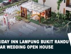 Holiday Inn Lampung Bukit Randu Gelar Wedding Open House