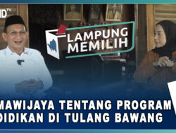 Darmawijaya Tentang Program Pendidikan di Tulang Bawang