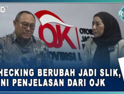 BI Checking berubah jadi SLIK, Begini Penjelasan dari OJK