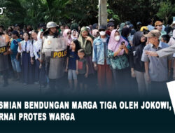 Peresmian Bendungan Marga Tiga oleh Jokowi, Diwarnai Protes Warga
