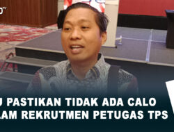 KPU Pastikan Tidak Ada Calo Dalam Rekrutmen Petugas TPS