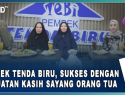 Pempek Tenda Biru, Sukses dengan Kekuatan Kasih Sayang Orang Tua