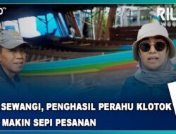 Desa Sewangi, Penghasil Perahu Klotok yang Makin Sepi Pesanan