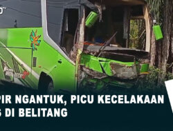 Supir Ngantuk, Picu Kecelakaan bus di Belitang