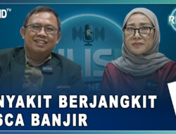 Penyakit Berjangkit Pasca Banjir