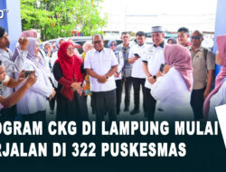 Program CKG di Lampung Mulai Berjalan di 322 Puskesmas