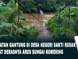 Jembatan Gantung di Desa Negeri Sakti Rusak Akibat Derasnya Arus Sungai Komering