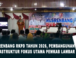 Musrenbang RKPD Tahun 2026, Pembangunan Infrastruktur Fokus Utama Pemkab Lambar