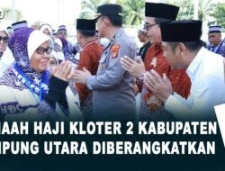 Jemaah Haji Kloter 2 Kabupaten Lampung Utara diberangkatkan