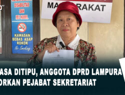 Merasa Ditipu, Anggota DPRD Lampura Laporkan Pejabat Sekretariat