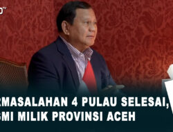 Permasalahan 4 Pulau Selesai, Resmi Milik Provinsi Aceh