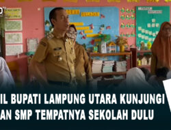 Wakil Bupati Lampung Utara Kunjungi SD dan SMP Tempatnya Sekolah Dulu